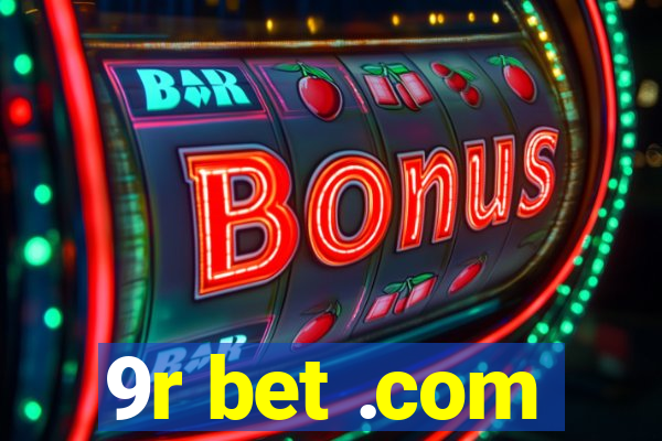 9r bet .com